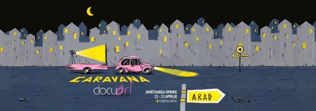 Caravana Docuart la Cinema Arta 21-22 Aprilie
